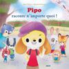 Pipo raconte n'importe quoi ! | ISBN 9782733824382 | Kalimat Store