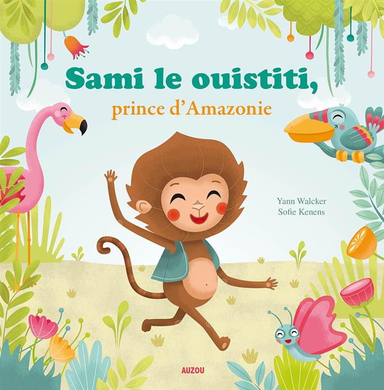 Sami le Ouistiti, Prince d'Amazonie | ISBN 9782733827260 | Kalimat Store