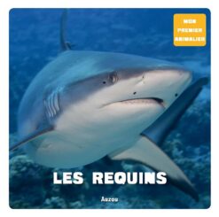 Les Requins : Mon premier anim | ISBN 9782733829387 | Kalimat Store