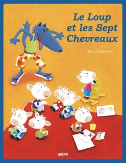 Les P'tits Classiques: Le Loup Et Les Sept Chevreaux | ISBN 9782733833506 | Kalimat Store