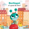 Berlingot na peur de rien ! | ISBN 9782733834558 | Kalimat Store
