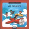 Les notions-Les transports | ISBN 9782733846063 | Kalimat Store