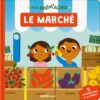 Mon Anim'agier: Le Marché | ISBN 9782733846971 | Kalimat Store
