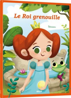 Le roi grenouille | ISBN 9782733847497 | Kalimat Store