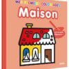 Maison: Mes premiers coloriage | ISBN 9782733848678 | Kalimat Store