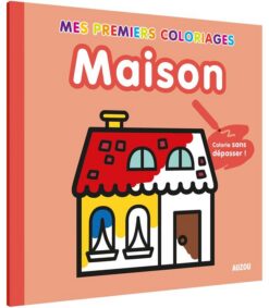 Maison: Mes premiers coloriage | ISBN 9782733848678 | Kalimat Store