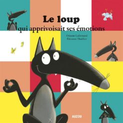 Le loup qui apprivoisait ses é | ISBN 9782733855911 | Kalimat Store