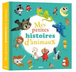 Mes petites histoires d'animau | ISBN 9782733864562 | Kalimat Store