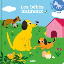 Les P'tits tout doux: Les Bébés Animaux | ISBN 9782733871607 | Kalimat Store