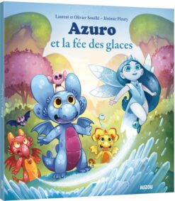Azuro et La Fée Des Glaces | ISBN 9782733872307 | Kalimat Store