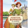 Intrigues royales au château | ISBN 9782733879450 | Kalimat Store
