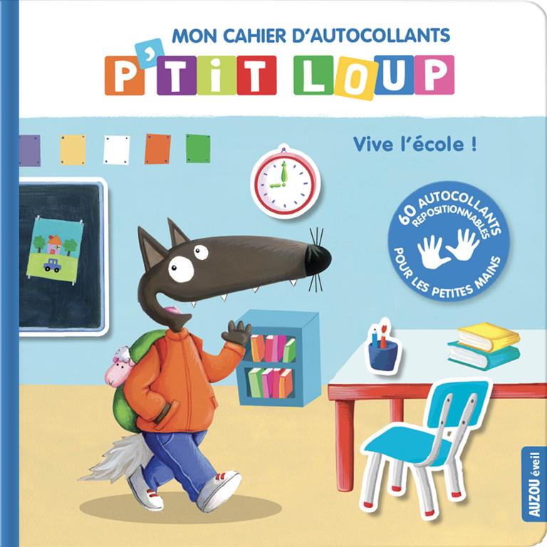 Mon Cahier D'Autocollants: P'tit Loup Vive L'Ecole! | ISBN 9782733881682 | Kalimat Store