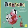 Armande la vache qui n'aimait | ISBN 9782733887837 | Kalimat Store