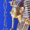 Agypten, Die Welt der Pharaone | ISBN 9783833110375 | Kalimat Store