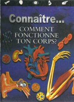 Comment Fonctionne ton Corps? | ISBN 9786144070024 | Kalimat Store