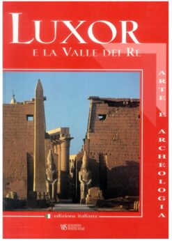 Luxor and the Valley of the Kings | ISBN 9788854000933 | Kalimat Store