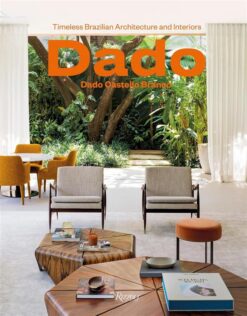 Dado Castello Branco: Brazilian Timeless Architecture & Inte | ISBN 9788891842817 | Kalimat Store