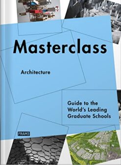 Masterclass: Architecture | ISBN 9789077174982 | Kalimat Store