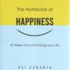 The Notebook of Happiness - 52 weeks that will change your life | ISBN 9789772824816 | Kalimat Store