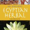 Ancient Egyptian Herbal | ISBN 9789774160349 | Kalimat Store