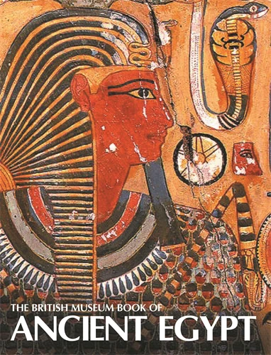 The British Museum Book of Ancient Egypt | ISBN 9789774160882 | Kalimat Store