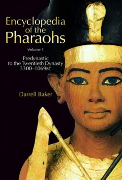 Encyclopedia of the Pharaohs 1 | ISBN 9789774162213 | Kalimat Store