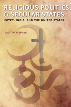 Religious Politics & Secular States | ISBN 9789774164743 | Kalimat Store