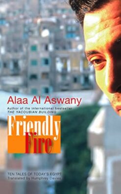 Friendly fire | ISBN 9789774165269 | Kalimat Store
