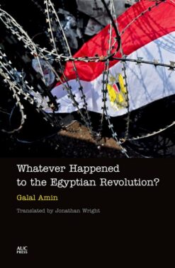 Whatever Happened to the Egypt | ISBN 9789774165894 | Kalimat Store