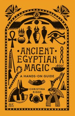 Ancient Egyptian Magic | ISBN 9789774169809 | Kalimat Store