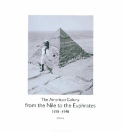 From the Nile to the Euphrates: The American Colony (1898–19 | ISBN 9789775864154 | Kalimat Store