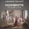 Moments in our Life | ISBN 9789779408040 | Kalimat Store