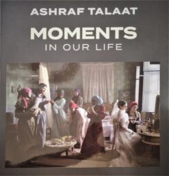 Moments in our Life | ISBN 9789779408040 | Kalimat Store