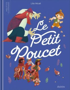 Mes P'tits Classiques: Le Petit Poucet | ISBN 9791039516808 | Kalimat Store