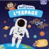 Les Super Curieux: L'Espace | ISBN 9791039521536 | Kalimat Store