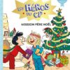 Les Héros Du CP: Mission Père Noël (Super Debutant) | ISBN 9791039527774 | Kalimat Store