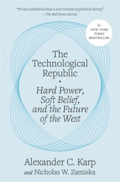 The Technological Republic | ISBN 9798217089741 | Kalimat Store