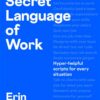 The Secret Language of Work | ISBN 9798217183562 | Kalimat Store