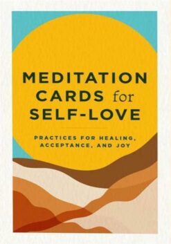 Meditation Cards for Self-Love: Practices for Healing, Accep | ISBN 9798886082487 | Kalimat Store