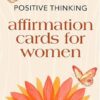 Positive Thinking: Affirmation Cards for Women | ISBN 9798886082890 | Kalimat Store