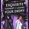 The Exquisite Torment of Loving Your Enemy | ISBN 9798217191963 | Kalimat Store