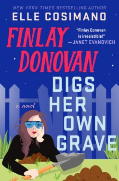 Finlay Donovan Digs Her Own Grave | ISBN 9781250337368 | Kalimat Store