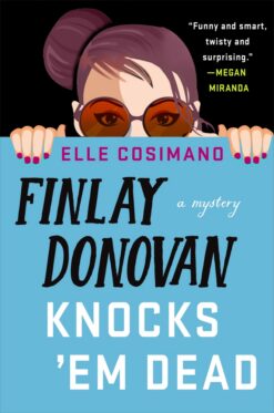 Finlay Donovan Knocks 'Em Dead: It's murder being a hit-mom | ISBN 9781250875174 | Kalimat Store