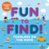 Fun to Find!: Toddlers On the Move | ISBN 9798886082623 | Kalimat Store