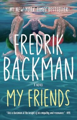 My Friends: A Novel | ISBN 9781982112837 | Kalimat Store
