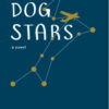 The Dog Stars (Vintage Contemporaries) | ISBN 9780307950475 | Kalimat Store