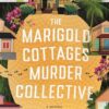The Marigold Cottages Murder Collective (The Marigold Cottages Mysteries, 1) | ISBN 9781250356567 | Kalimat Store